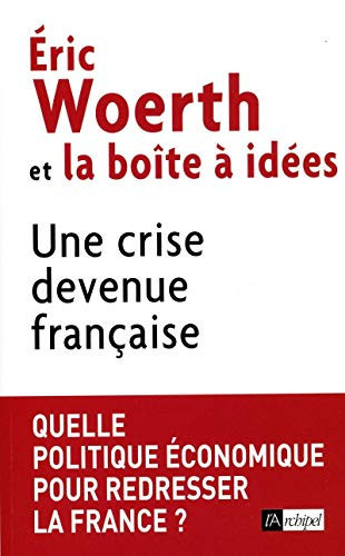 Une crise devenue française