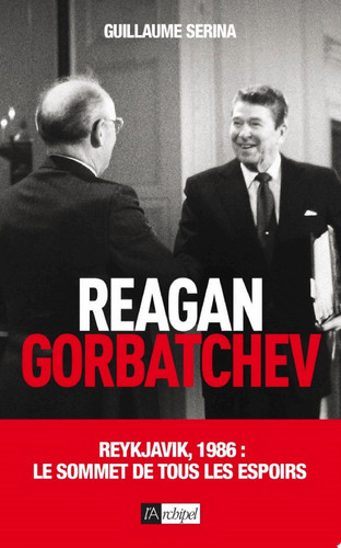 Reagan vs Gorbatchev Reykjavik, 1986 : le sommet de tous les espoirs