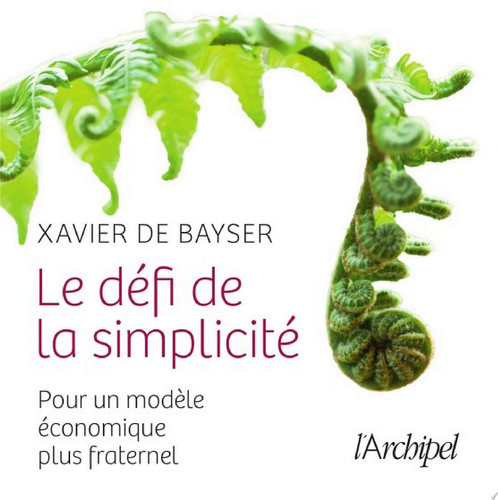 Le défi de la simplicité Pour un modèle économique plus fraternel