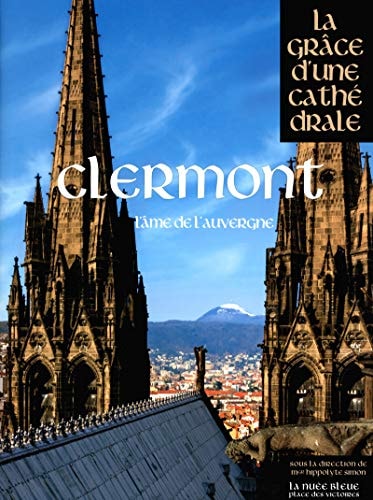 Clermont l'âme de l'Auvergne