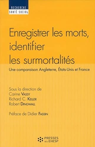 Enregistrer les morts, identifier les surmortalités une comparaison Angleterre, États-Unis et France