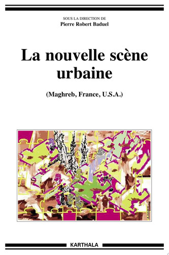 La nouvelle scène urbaine Maghreb, France, USA