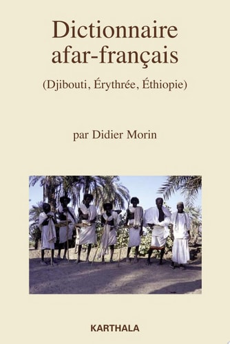 Dictionnaire afar-français Djibouti, Erythrée, Ethiopie