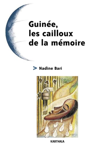 Guinée, les cailloux de la mémoire