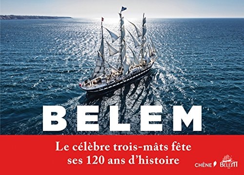 Belem témoin d'hier, acteur d'aujourd'hui