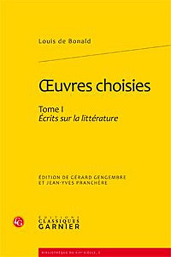 Oeuvres choisies. Tome I. Écrits sur la littérature