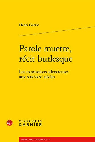 Parole muette, récit burlesque les expressions silencieuses aux XIXe-XXe siècles
