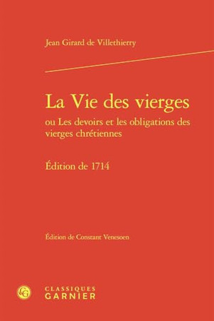La vie des vierges ou Les devoirs et les obligations des vierges chrétiennes