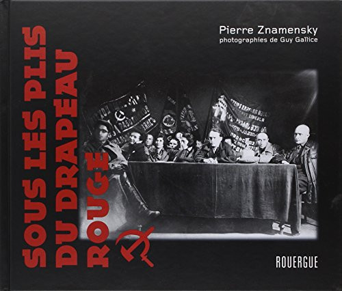 Sous les plis du drapeau rouge