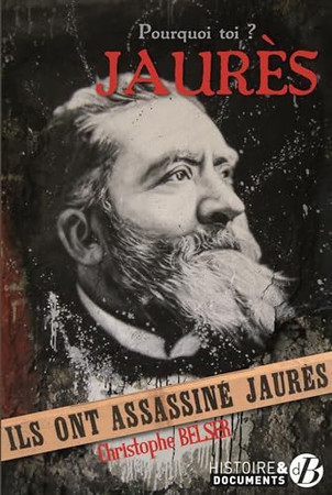 Pourquoi toi ?: Jaurès