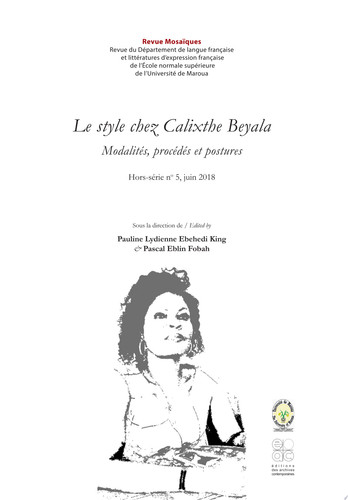 Le style chez Calixthe Beyala. Modalités, procédés et postures Revue Mosaïques, Hors série No 5