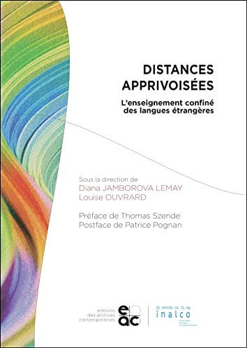 Distances apprivoisées ǂl'ǂenseignement confiné des langues étrangères