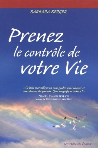 Prenez le contrôle de votre Vie