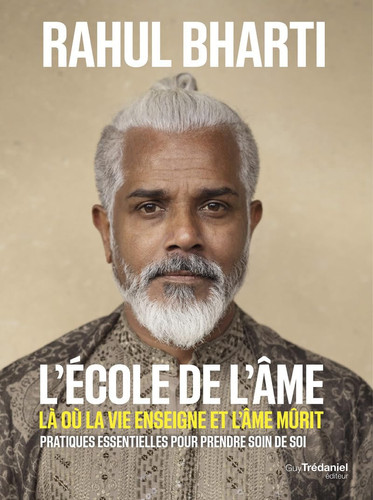L'école de l'âme - Là où la vie enseigne et l'âme mûrit