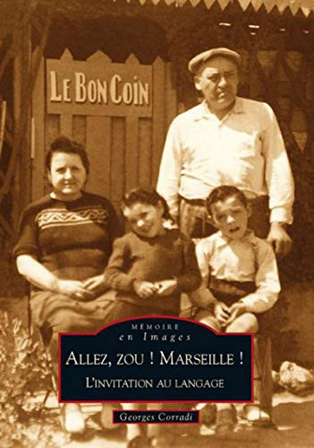 Allez zou! Marseille! l'invitation au langage