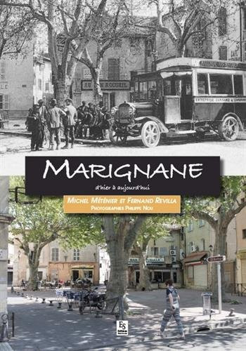 Marignane d'hier à aujourd'hui