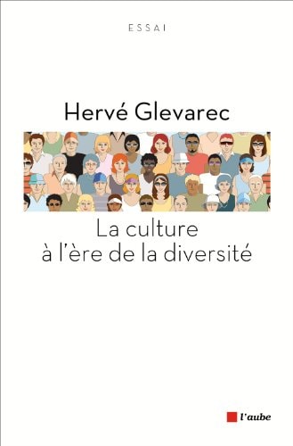 La culture à l'ère de la diversité Essai critique, trente ans après La Distinction