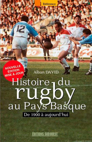 Histoire du rugby au Pays Basque de 1880 à aujourd'hui