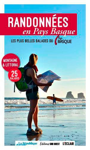 Randonnées au Pays basque Les plus belles balades montagne et littoral