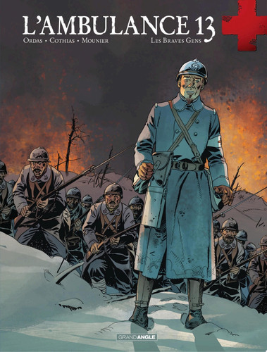 L'ambulance 13 - Tome 3 - Les braves gens
