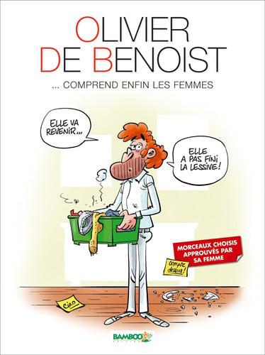 Olivier de Benoist Tome 2, Comprend enfin les femmes