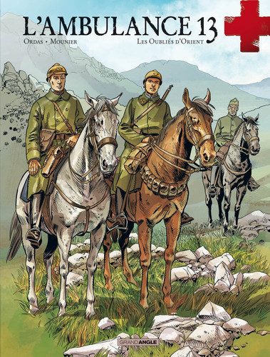 L'ambulance 13 Les oubliés d'Orient