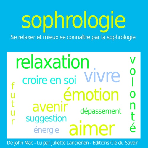 SOPHROLOGIE SE RELAXER ET MIEUX SE CONNAITRE