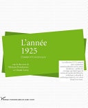 L’année 1925 L’esprit d’une époque