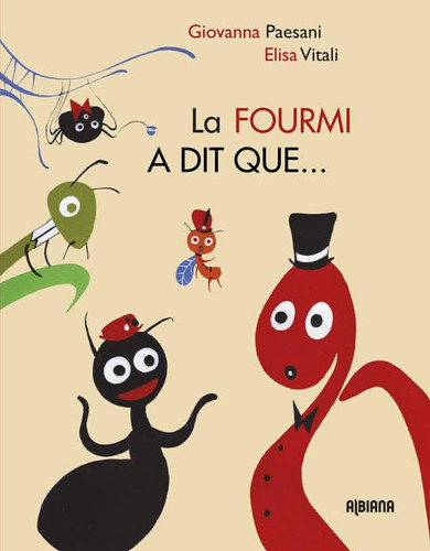 La fourmi a dit que...