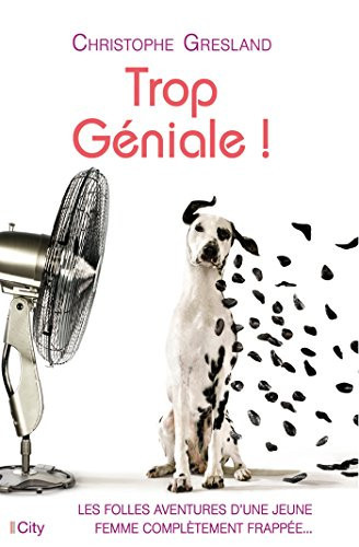 Trop géniale !