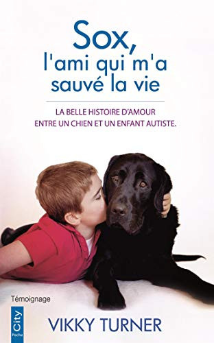 Sox, l'ami qui m'a sauvé la vie