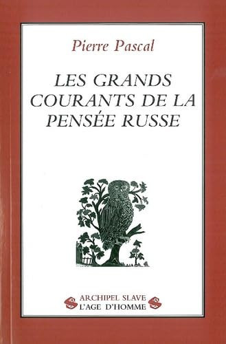 Les grands courants de la pensée russe (French Edition)