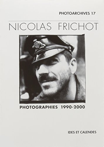 Nicolas Frichot photographies 1990-2000 : [vagabondages de Lausanne à Montréal]