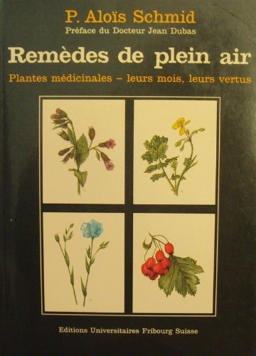 Remèdes de plein air plantes médicinales, leurs mois, leurs vertus