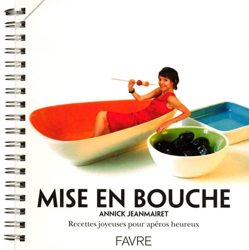 Mise en bouche recettes joyeuses pour apéros heureux