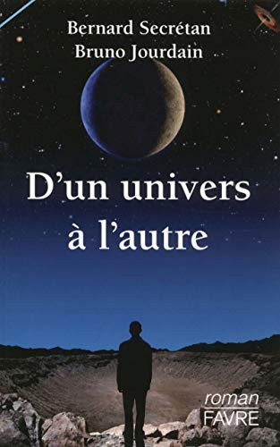 D'un univers à l'autre : roman