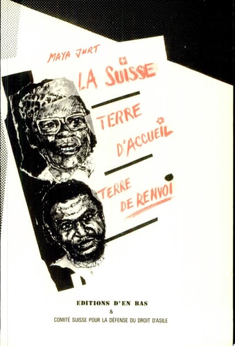 La Suisse, terre d'accueil, terre de renvoi