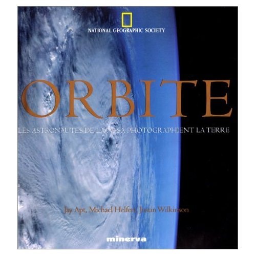 Orbite les astronautes de la NASA photographient la Terre