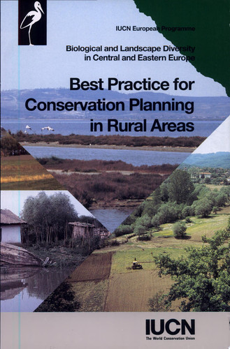 Best Practice for Conservation Planning in Rural Areas Biological and Landscape Diversity in Central and Eastern Europe