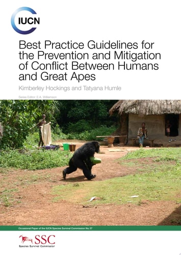 Best Practice Guidelines for the Prevention and Mitigation of Conflict Between Humans and Great Apes