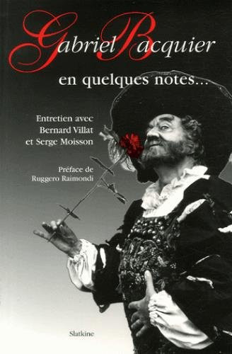 Gabriel Bacquier en quelques notes ...