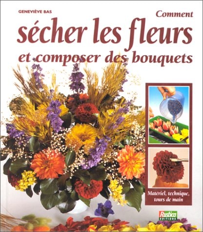 Comment sécher les fleurs