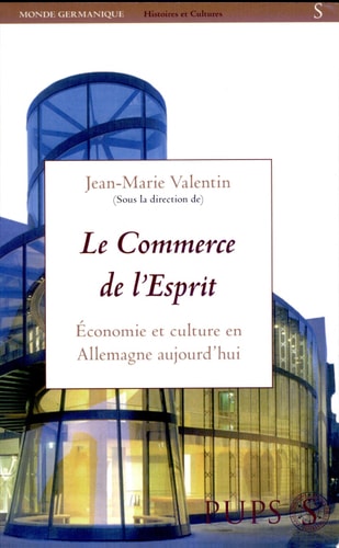 Le commerce de l'esprit économie et culture en Allemagne aujourd'hui