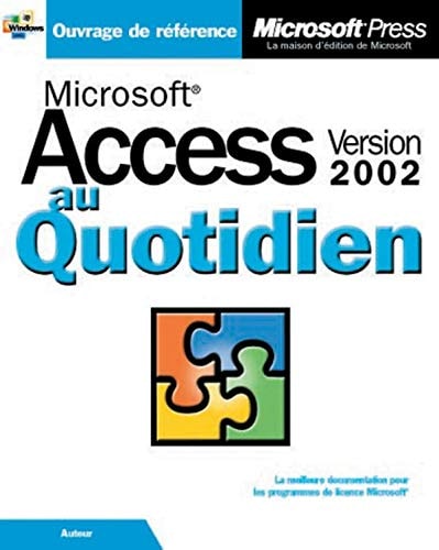 Microsoft Access version 2002 au quotidien
