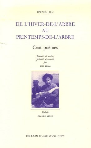De l'hiver-de-l'arbre au printemps-de-l'arbre cent poèmes