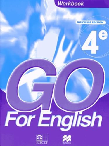 Go for English 4e Workbook - Livret d'activités