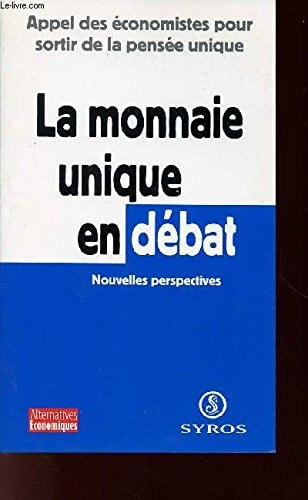 La monnaie unique en débat