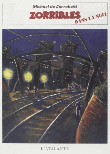 Zorribles dans la nuit