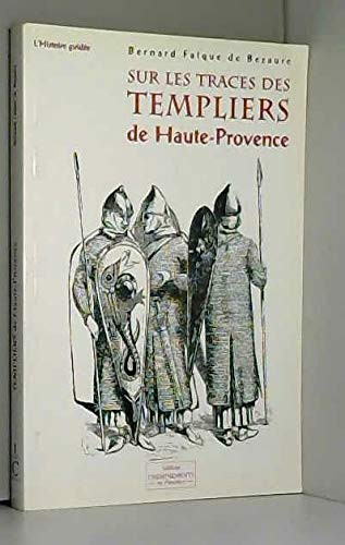 Sur les traces des Templiers des Alpes-de-Haute-Provence