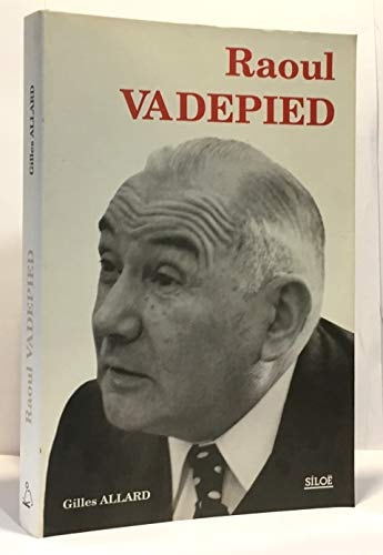 Raoul Vadepied rencontre avec un visionnaire : témoignage de ses amis
